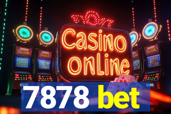7878 bet
